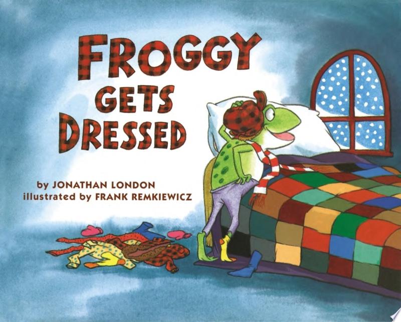 Series character Froggy leans over his bed while putting on his pants and winter hat as he happily looks out the window at the falling snow