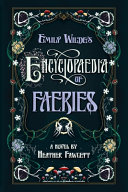 Image for "Emily Wilde&#039;s Encyclopaedia of Faeries"