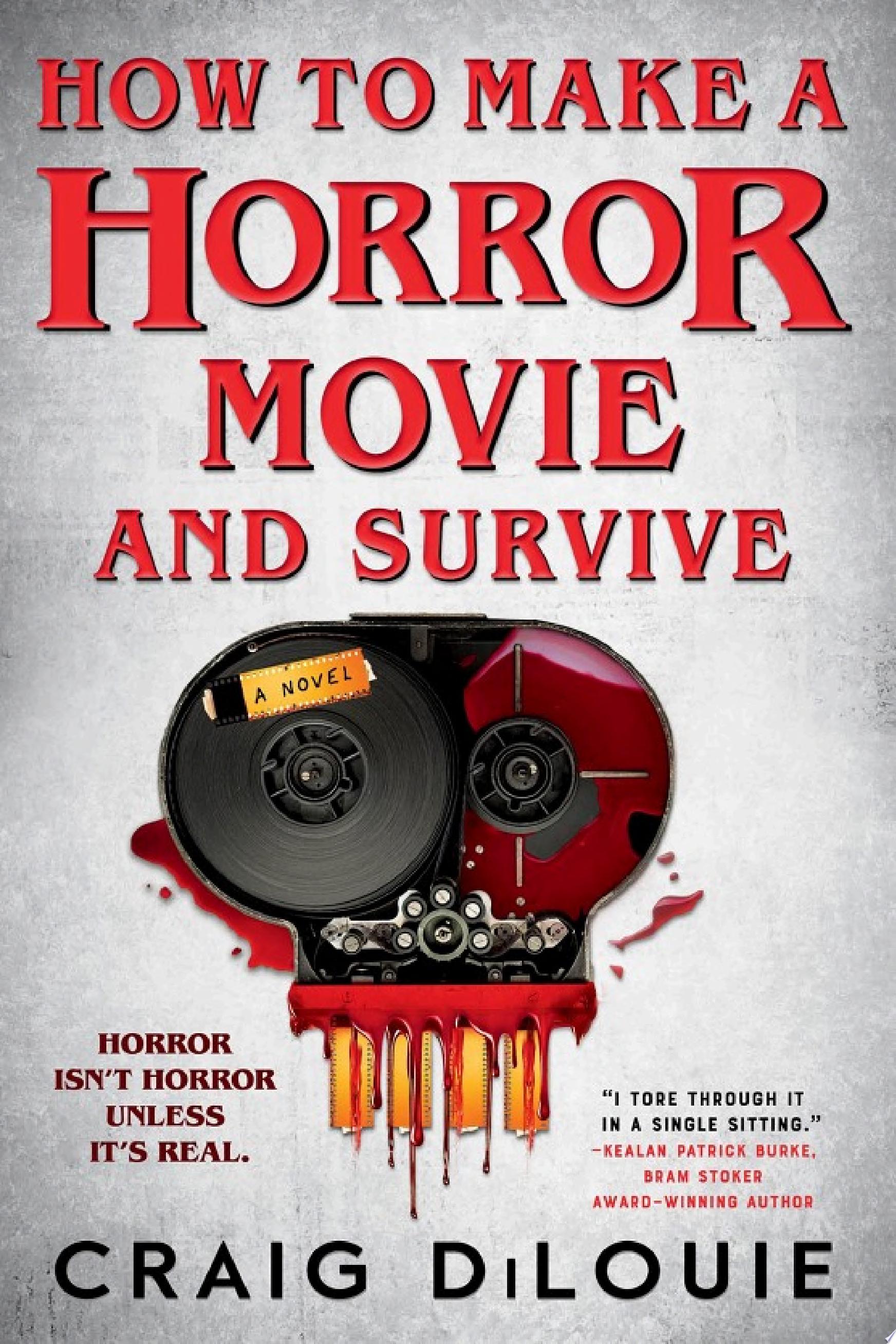 Image for "How to Make a Horror Movie and Survive"