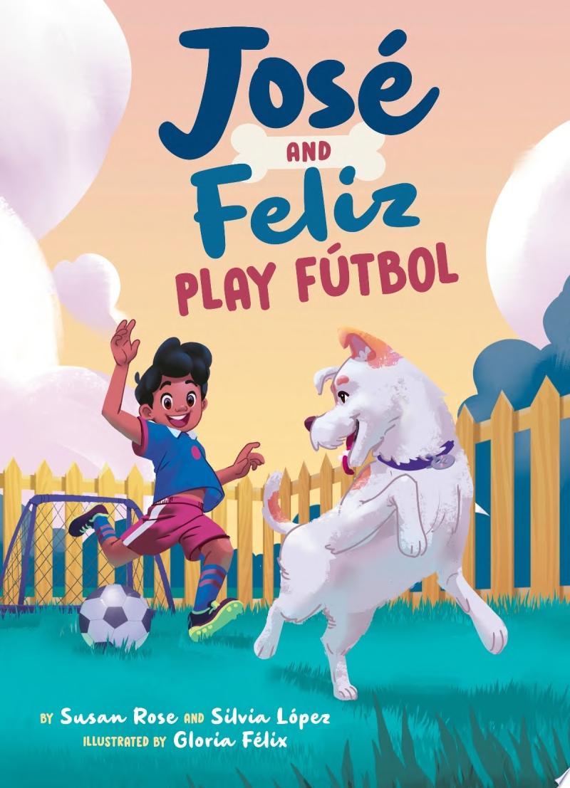 Image for "José and Feliz Play Fútbol"