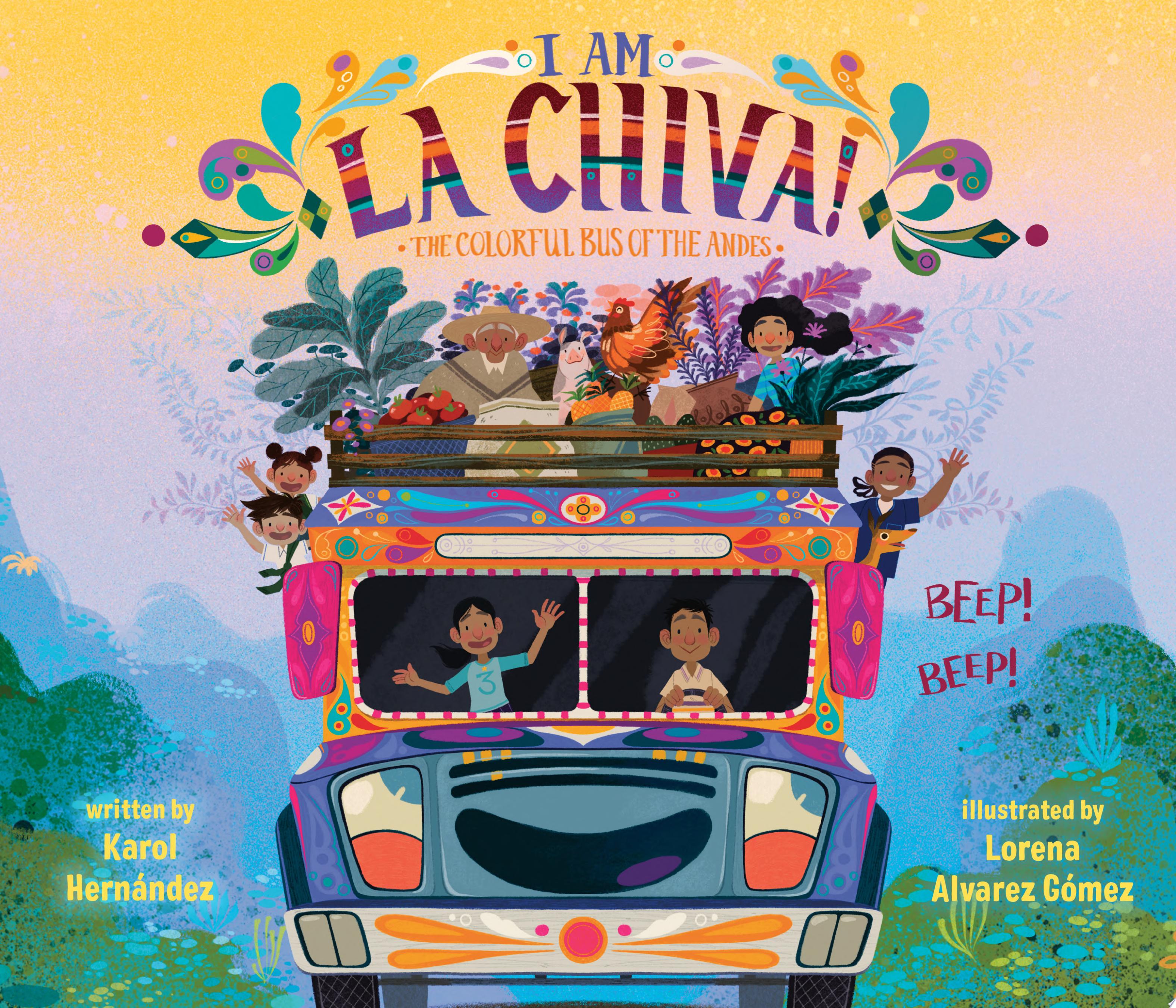 Image for "I Am La Chiva!: The Colorful Bus of the Andes"