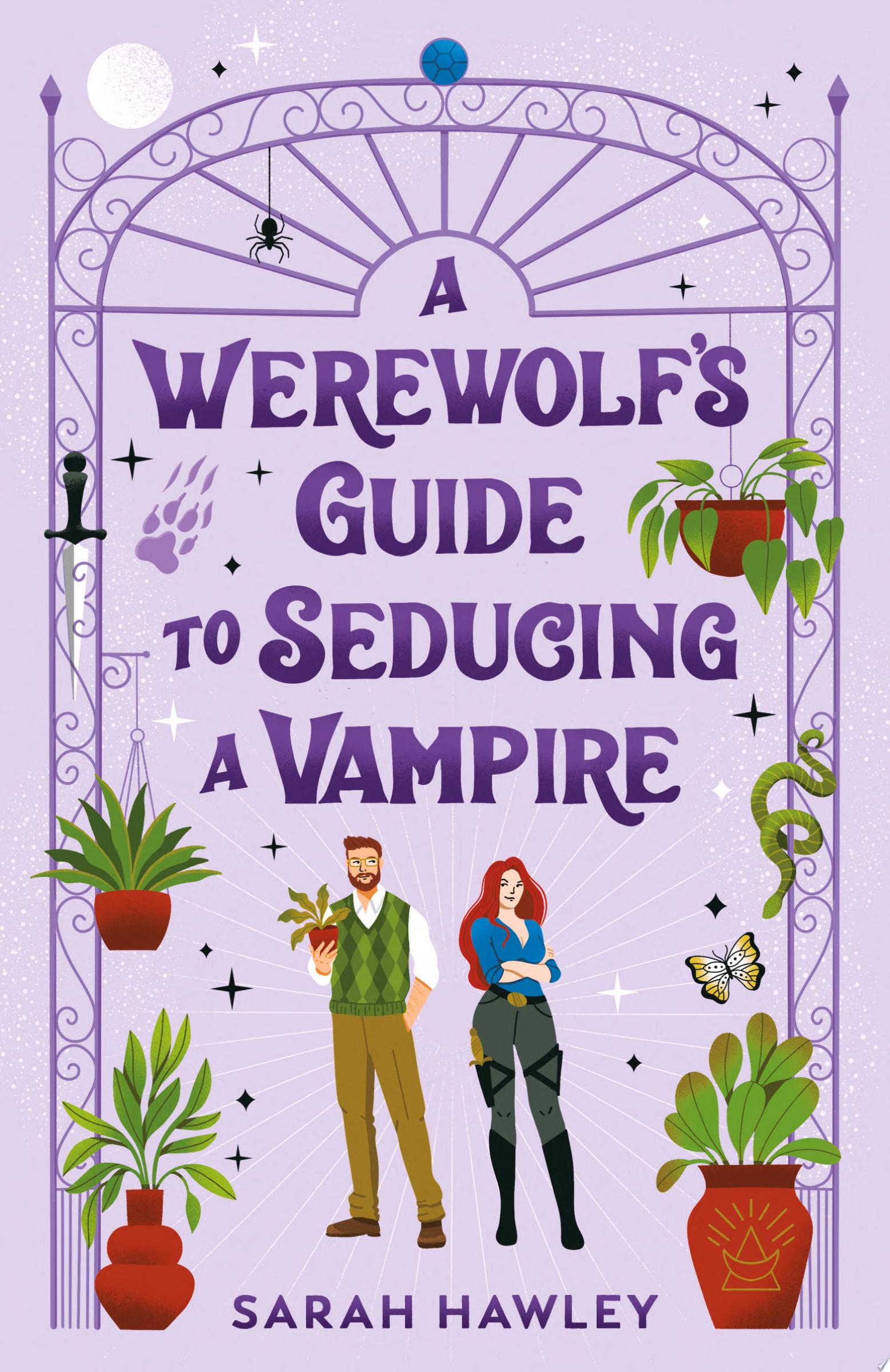 Image for "A Werewolf&#039;s Guide to Seducing a Vampire"