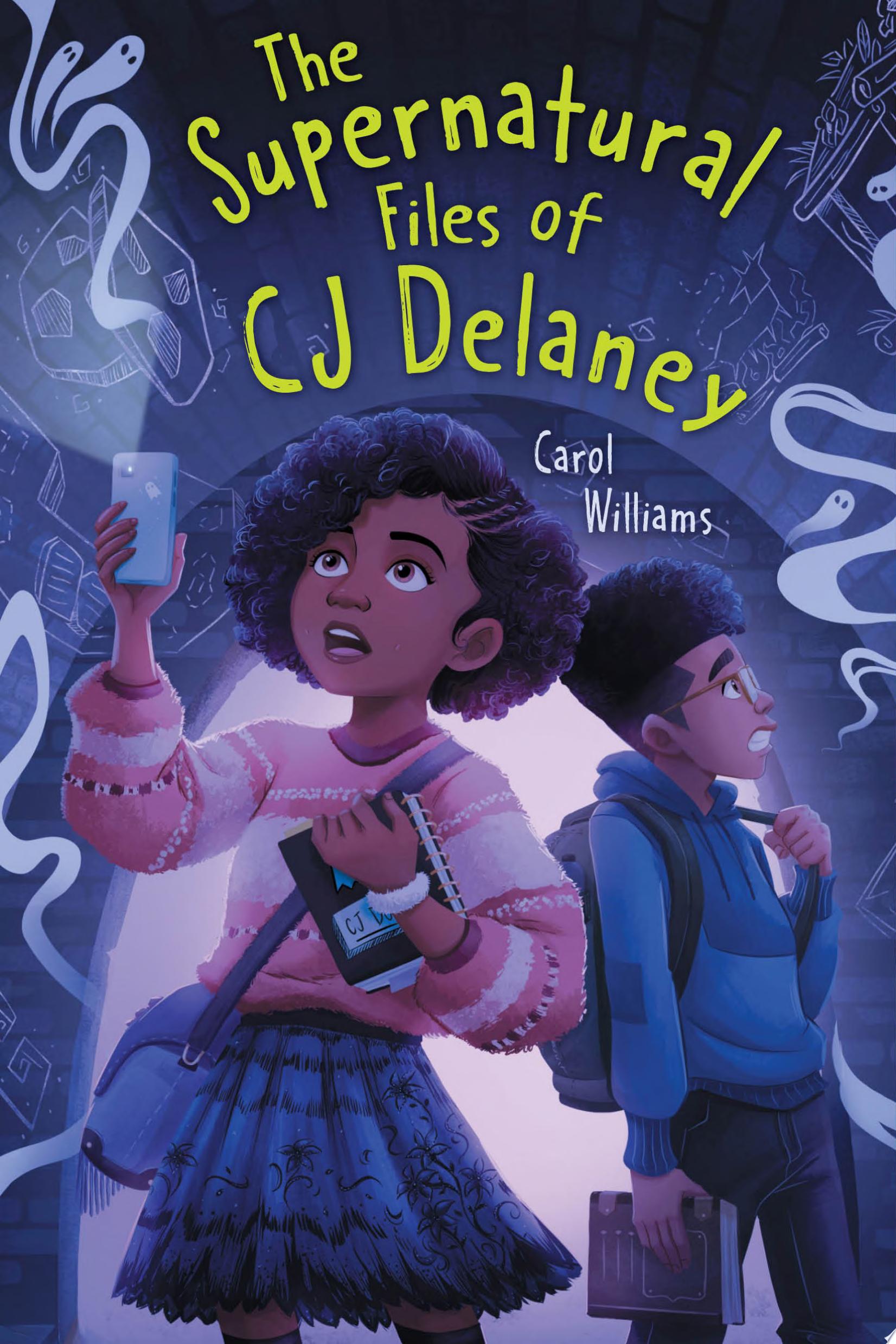 Image for "The Supernatural Files of CJ Delaney"