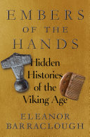 Image for "Embers of the Hands: Hidden Histories of the Viking Age"