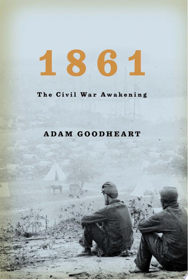 Image for "1861: the Civil War awakening"
