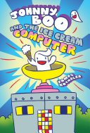 Image for "Johnny Boo and the Ice Cream Computer (Johnny Boo Book 8)"