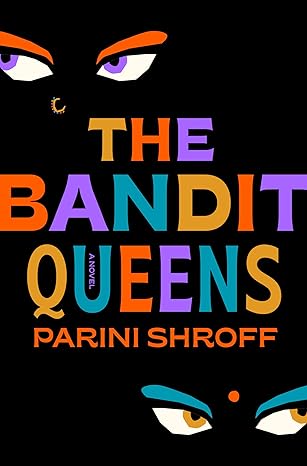 The Bandit Queens by Parini Shroff cover