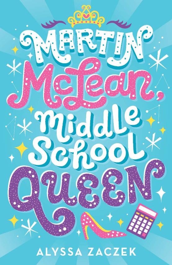 Image for "Martin Mclean, Middle School Queen"