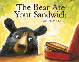 Image for "The Bear Ate Your Sandwich"