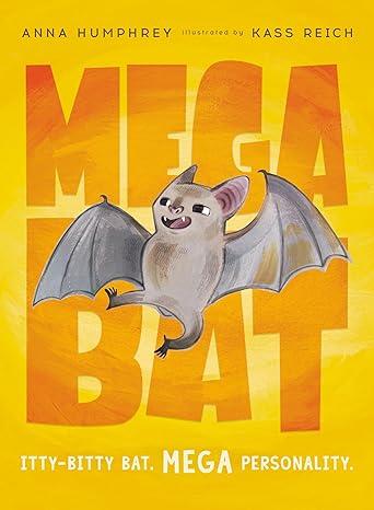Book cover of Megabat by Anna Humphrey