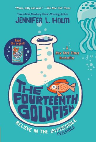 The Fourteenth Goldfish: Believe in the Impossible (line strikes out) Possible